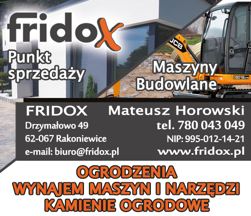 FRIDOX Mateusz Horowski Drzymałowo Ogrodzenia / Wynajem Maszyn i Narzędzi / Kamienie Ogrodowe