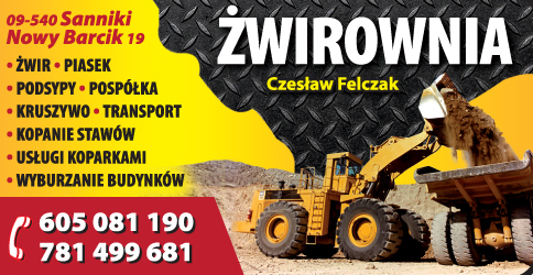ŻWIROWNIA Czesław Felczak Sanniki