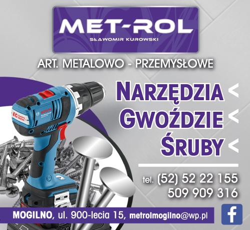 MET-ROL Sławomir Kurowski Mogilno Art. Metalowo-Przemysłowe / Narzędzia / Gwoździe / Śruby