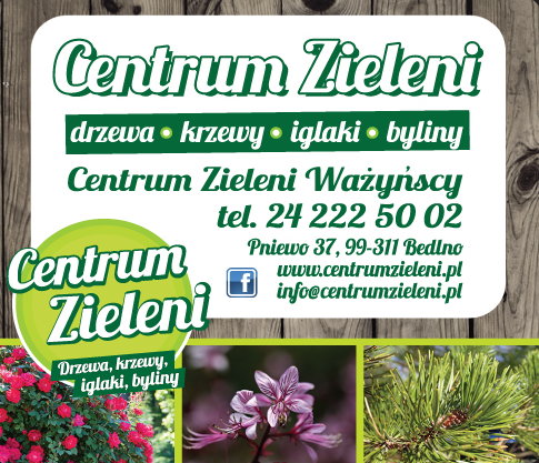 CENTRUM ZIELENI WAŻYŃSCY Bedlno 