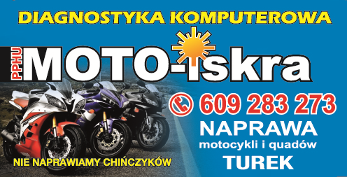 PPHU MOTO-ISKRA Turek Naprawa Motocykli i Quadów / Diagnostyka Komputerowa