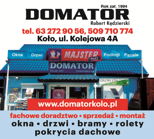 "DOMATOR" Robert Kędzierski Koło Okna / Drzwi / Bramy / Rolety / Pokrycia Dachowe