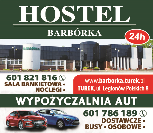 HOSTEL "BARBÓRKA" Turek Sala Bankietowa / Noclegi / Wypożyczalnia Aut