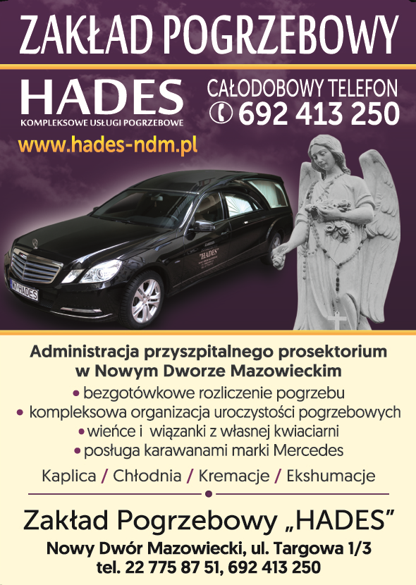 Zakład Pogrzebowy "HADES" Nowy Dwór Mazowiecki Kompleksowa Organizacja Uroczystości Pogrzebowych