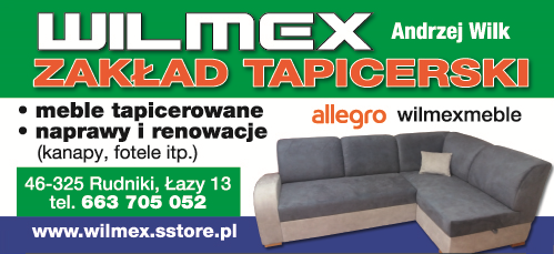 WILMEX Andrzej Wilk Rudniki Zakład Tapicerski / Meble Tapicerowane / Naprawy i Renowacje