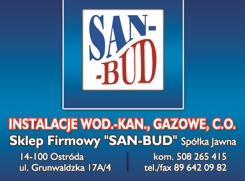 Przedsiębiorstwo Robót Sanitarnych "SAN-BUD" Sp. J. Ostróda Instalacje WOD.-KAN., C.O., Gazowe