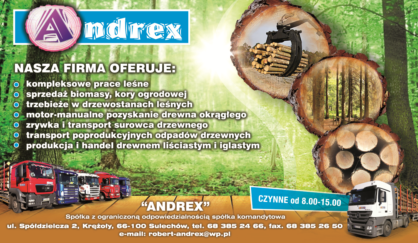 P.W. "ANDREX" Sp. z o.o. Sp. K. Sulechów Kompleksowe Prace Leśne / Sprzedaż Biomasy, Kory Ogrodowej