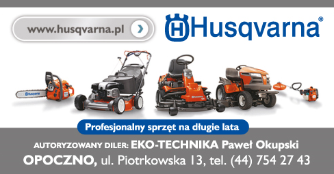 EKO-TECHNIKA Paweł Okupski Opoczno HUSQVARNA ® Profesjonalny Sprzęt na Długie Lata