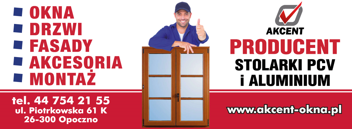 AKCENT Sp. z o.o. Przedsiębiorstwo Wielobranżowe Opoczno Producent Stolarki PCV I Aluminium
