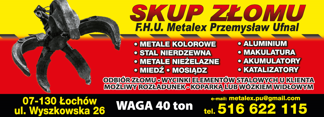 F.H.U. METALEX Przemysław Ufnal Łochów Skup Złomu / Metale Kolorowe / Stal Nierdzewna / Katalizatory