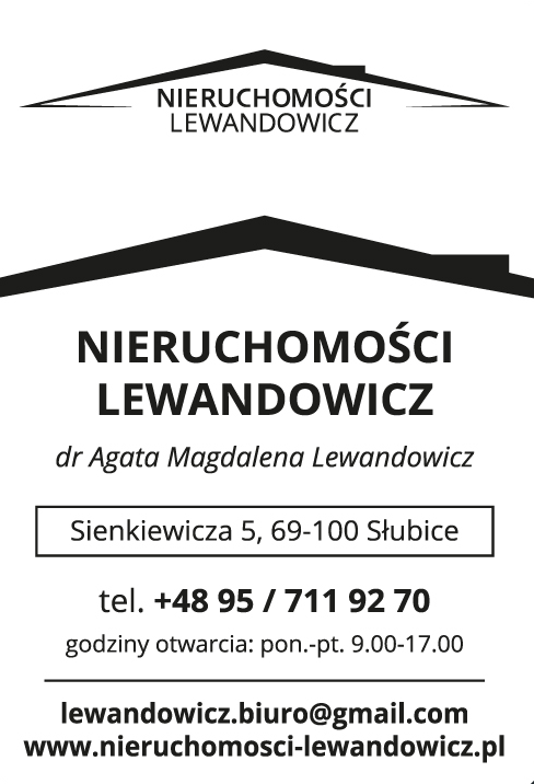 NIERUCHOMOŚCI LEWANDOWICZ dr Agata Magdalena Lewandowicz Słubice - MIESZKANIA, DOMY, DZIAŁKI