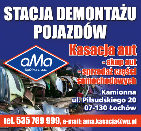 AMA Sp. z o.o. Kamionna Stacja Demontażu Pojazdów / Kasacja Aut / Skup Aut / Sprzedaż Auto Części