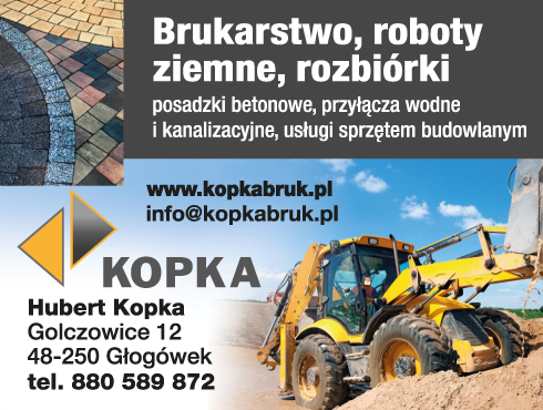 "KOPKA" Hubert Kopka Głogówek Brukarstwo / Roboty Ziemne / Rozbiórki / Usługi Sprzętem Budowlanym