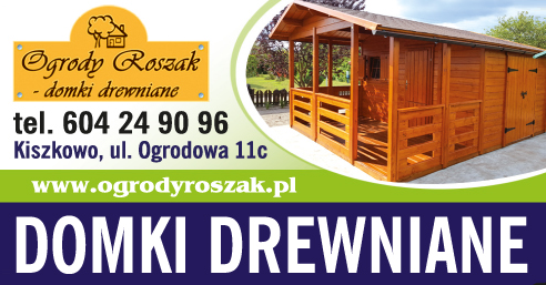 "OGRODY ROSZAK" Waldemar Roszak Kiszkowo Domki Drewniane