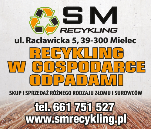SM RECYKLING Sp. z o.o. Sp. K. Mielec Recykling w Gospodarce Odpadami
