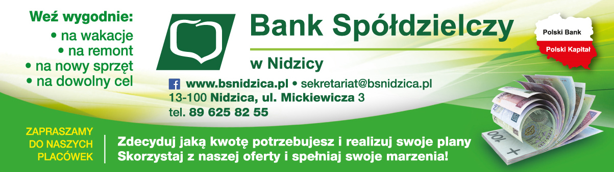 Bank Spółdzielczy w Nidzicy Weź Wygodnie Na Wakacje, Na Remont, Na Nowy Sprzęt, Na Dowolny Cel