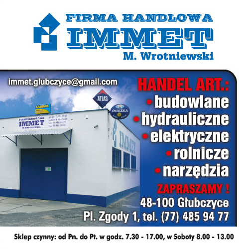 Firma Handlowa IMMET M. Wrotniewski Głubczyce Art. Budowlane / Hydrauliczne / Elektryczne / Rolnicze
