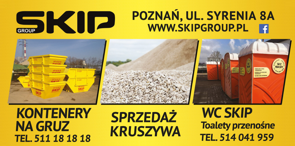 SKIP GROUP Sp. J. Poznań Kontenery na Gruz / Sprzedaż Kruszywa / WC Skip Toalety Przenośne
