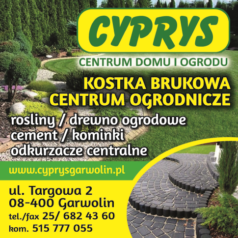 CYPRYS Centrum Domu i Ogrodu Garwolin Kostka Brukowa / Rośliny / Drewno Ogrodowe / Cement