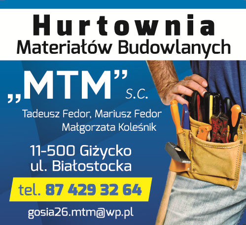 MTM s.c. Tadeusz Fedor, Mariusz Fedor, Małgorzata Koleśnik Giżycko Hurtownia Materiałów Budowlanych