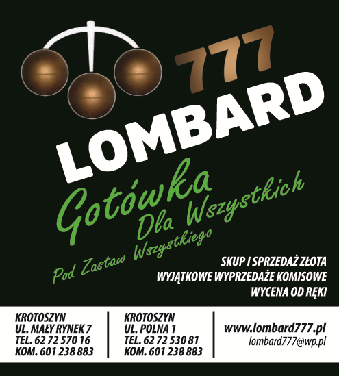 LOMBARD 777 Krotoszyn Skup i Sprzedaż Złota / Wyjątkowe Wyprzedaże Komisowe / Wycena od Ręki