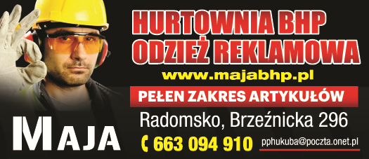 "MAJA" Radomsko Hurtownia BHP / Odzież Reklamowa / Pełen Zakres Artykułów