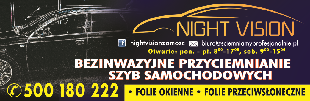 NIGHT VISION Zamość Bezinwazyjne Przyciemnianie Szyb Samochodowych/ Folie Okienne i Przeciwsłoneczne
