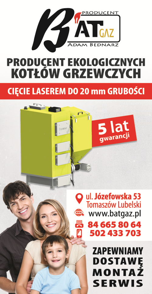 „BAT GAZ” Adam Bednarz Tomaszów Lubelski Kotły Grzewcze / 5 Lat Gwarancji / Dostawa, Montaż, Serwis