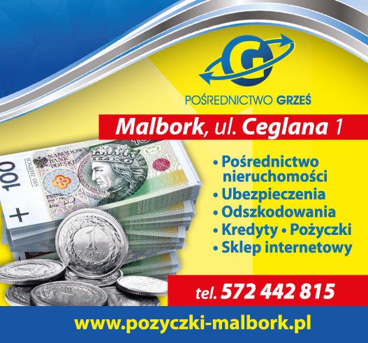 „POŚREDNICTWO GRZEŚ” Malbork Nieruchomości / Ubezpieczenia / Odszkodowania / Kredyty / Pożyczki