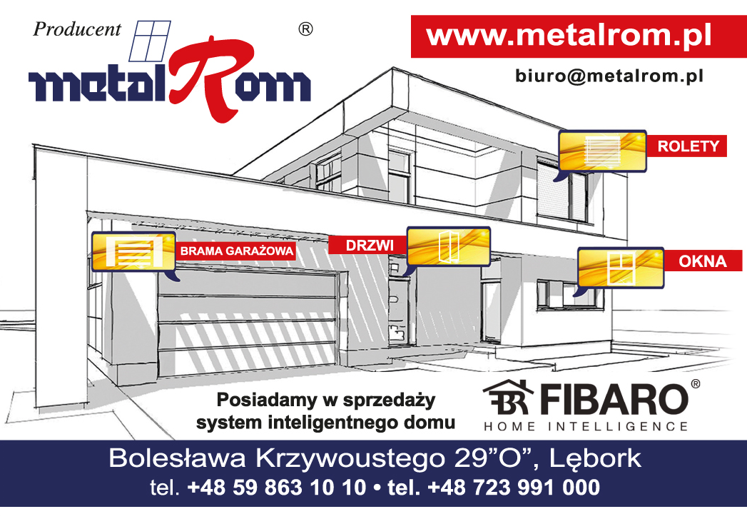 METAL-ROM ® Lębork Drzwi / Okna / Rolety / Bramy Garażowe / System Inteligentnego Domu