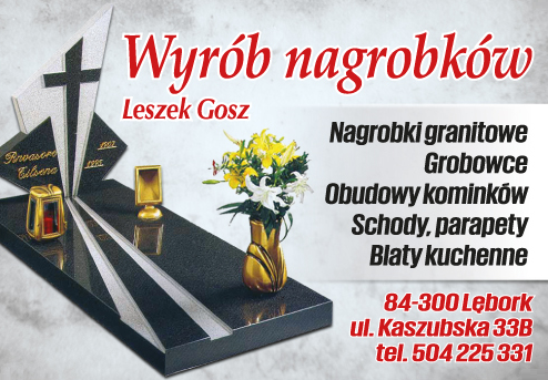 WYRÓB NAGROBKÓW Leszek Gosz Lębork Nagrobki Granitowe / Grobowce / Schody / Parapety