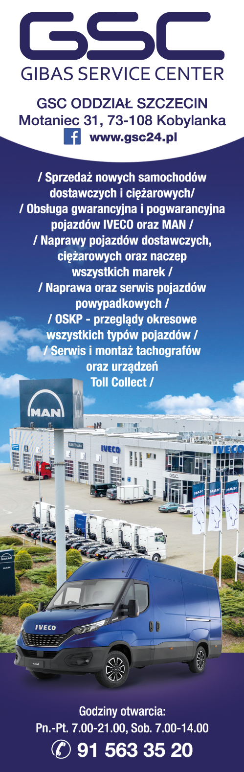 GSC GIBAS SERVICE CENTER Sp. z o.o. Oddział Szczecin Naprawy Pojazdów / Obsługa Gwarancyjna / OSKP