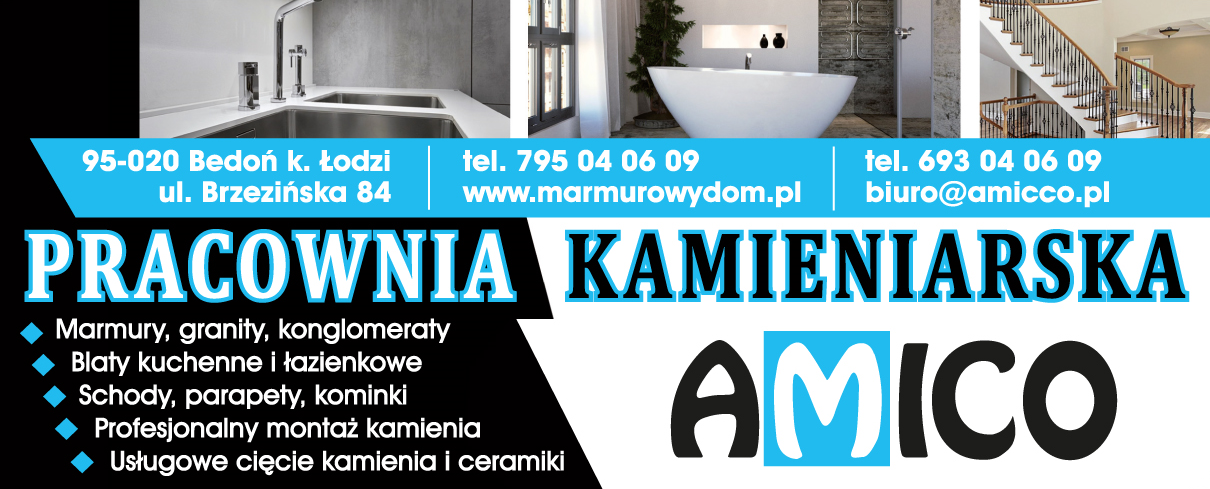 Pracownia Kamieniarska AMICO Bedoń k.Łodzi Marmury, Granity, Konglomeraty / Blaty / Schody / Kominki