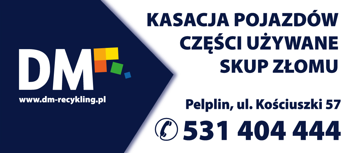 Przedsiębiorstwo Wielobranżowe “DM” Pelplin Kasacja Pojazdów / Części Używane / Skup Złomu