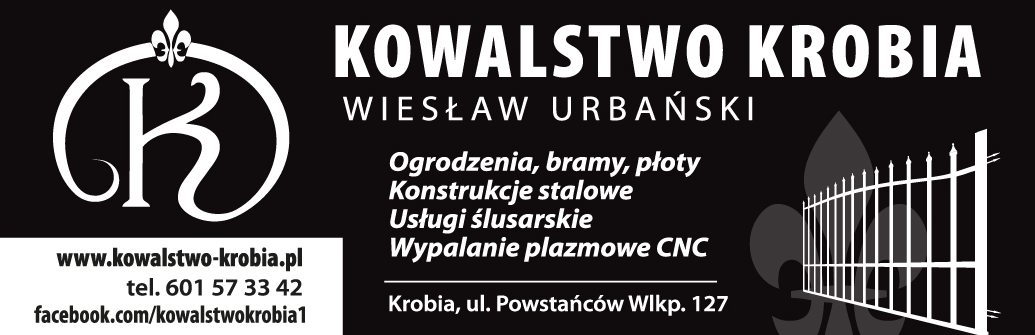 KOWALSTWO KROBIA Wiesław Urbański Ogrodzenia/ Bramy/ Płoty/ Konstrukcje Stalowe/ Usługi Ślusarskie