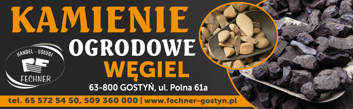 P.U.H. FECHNER Gostyń Kamienie Ogrodowe / Węgiel