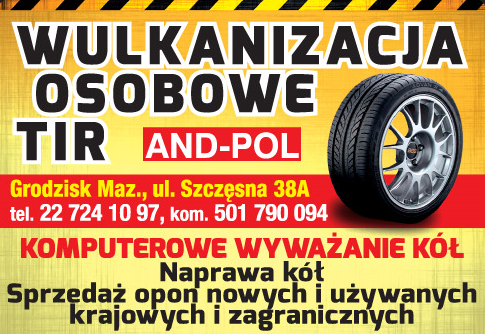"AND-POL" WULKANIZACJA TIR/ OSOBOWE Grodzisk Maz.
