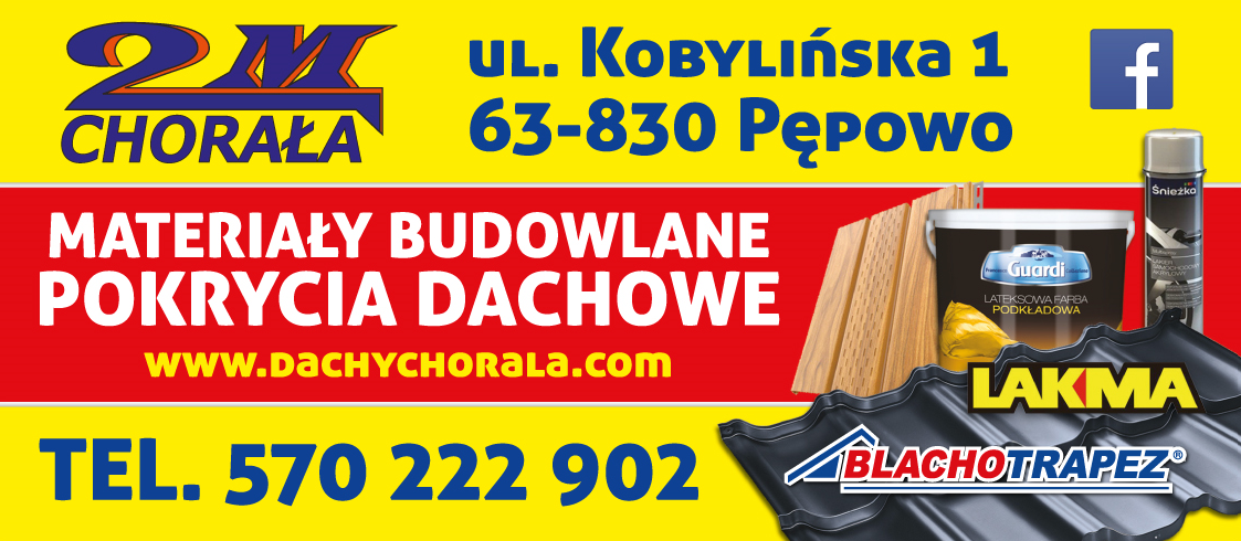 2M CHORAŁA Pępowo Materiały Budowlane / Pokrycia Dachowe