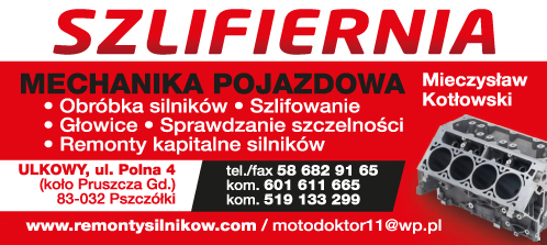 SZLIFIERNIA Mieczysław Kotłowski Ulkowy Mechanika Pojazdowa / Remonty Kapitalne Silników