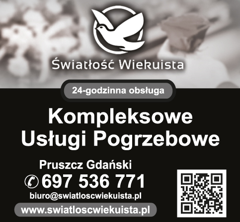 ŚWIATŁOŚĆ WIEKUISTA Pruszcz Gdański Kompleksowe Usługi Pogrzebowe