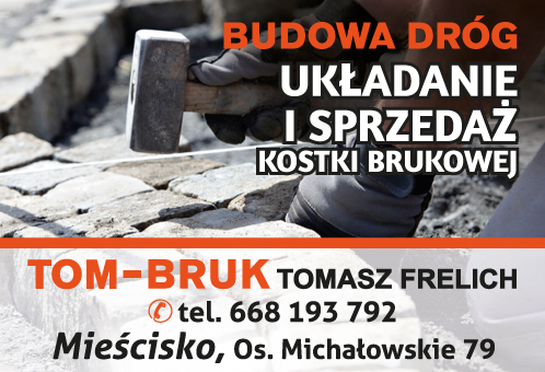 TOM-BRUK Tomasz Frelich Mieścisko Budowa Dróg / Układanie i Sprzedaż Kostki Brukowej