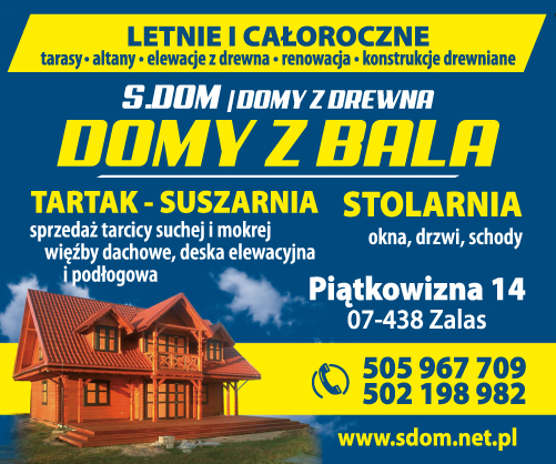 SDOM Domy z Drewna Piątkowizna - DOMY Z BALA, TARTAK-SUSZARNIA, STOLARNIA