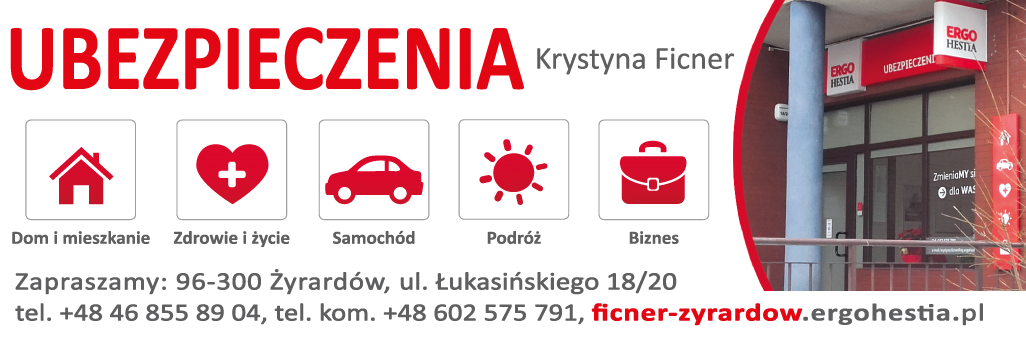 UBEZPIECZENIA Krystyna Ficner Żyrardów Dom i Mieszkanie/ Zdrowie i Życie/ Samochód/ Podróż/ Biznes