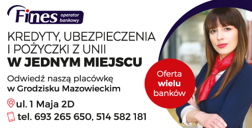 FINES Operator Bankowy Grodzisk Mazowiecki Kredyty / Ubezpieczenia / Pożyczki
