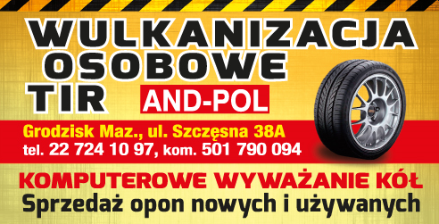 AND-POL Grodzisk Mazowiecki Wulkanizacja Osobowe, TIR / Sprzedaż Opon Nowych i Używanych
