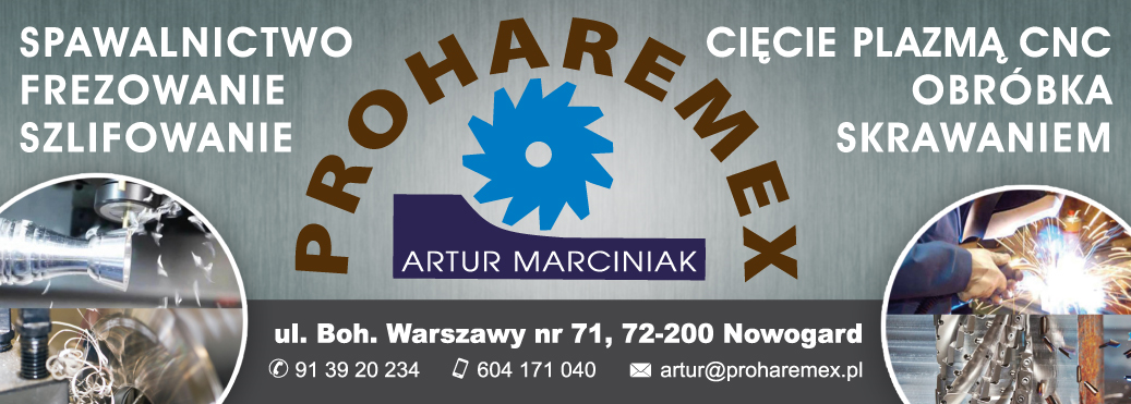 PROHAREMEX Artur Marciniak Nowogard Spawalnictwo / Frezowanie / Szlifowanie / Cięcie Plazmą CNC