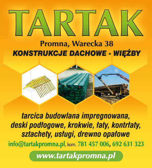 TARTAK Promna Tarcica Budowlana / Deski Podłogowe / Krokwie / Łaty / Kontrłaty / Sztachety / Usługi