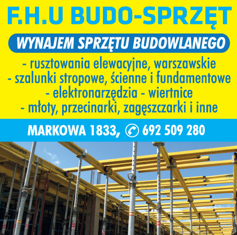 F.H.U. BUDO- SPRZĘT WYNAJEM SPRZĘTU BUDOWLANEGO Jan Cwynar Markowa