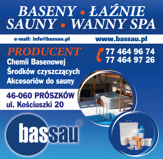 BASSAU Sp. z o.o. Prószków Producent Chemii Basenowej / Środków Czyszczących / Akcesoriów Do Sauny