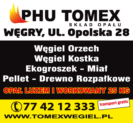 P.H.U. TOMEX Skład Opału Węgry Węgiel Orzech / Węgiel Kostka / Ekogroszek / Miał / Pellet